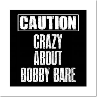 caution crazy about bobby b. Posters and Art